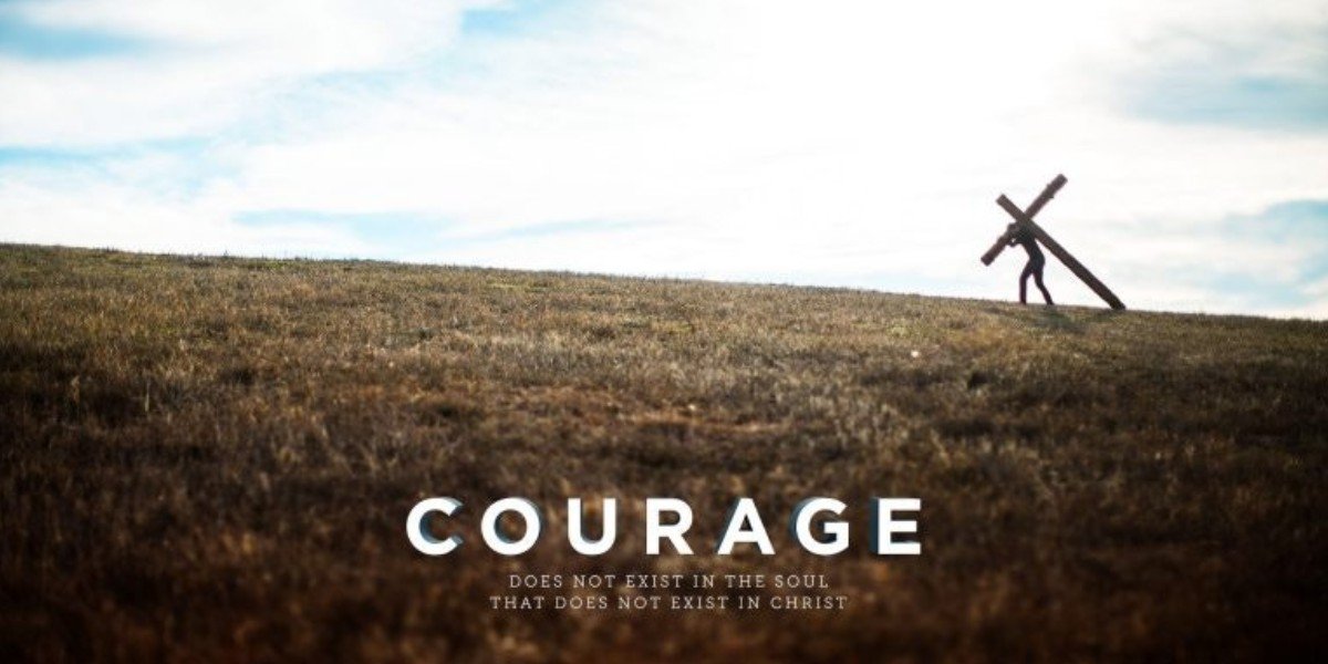 Full of Courage I Daily Walk Courage